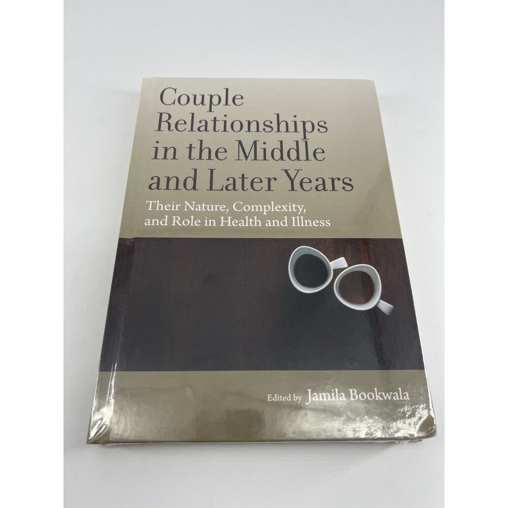 Couple Relationships in the Middle and Later Years Marriage Reference Book New
